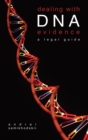 Dealing with DNA Evidence : A Legal Guide - Book