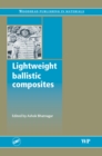 Lightweight Ballistic Composites : Military and Law-Enforcement Applications - eBook