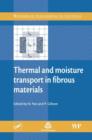 Thermal and Moisture Transport in Fibrous Materials - eBook