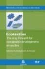 Ecotextiles : The Way Forward for Sustainable Development in Textiles - eBook