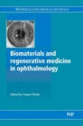 Biomaterials and Regenerative Medicine in Ophthalmology - Book