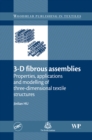 3-D Fibrous Assemblies : Properties, Applications and Modelling of Three-Dimensional Textile Structures - eBook
