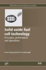 Solid Oxide Fuel Cell Technology : Principles, Performance and Operations - eBook