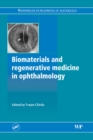 Biomaterials and Regenerative Medicine in Ophthalmology - eBook