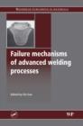 Failure Mechanisms of Advanced Welding Processes - eBook