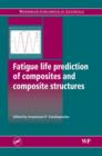 Fatigue Life Prediction of Composites and Composite Structures - eBook