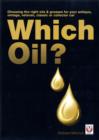 Which Oil? Choosing the Right Oils & Greases for Your Antique, Veteran, Vintage, Classic or Collector Car - Book