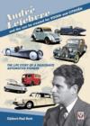 Andre Lefebvre, and the Cars He Created at Voisin and Citroen - eBook