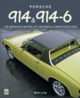 Porsche 914  & 914-6 : The Definitive History of the Road & Competition Cars - eBook