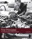 First Principles : The Official Biography of Keith Duckworth - Book