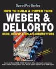 How To Build & Power Tune Weber & Dellorto DCOE, DCO/SP & DHLA Carburettors 3rd Edition - eBook