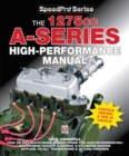 1275cc: A-Series High-Performance Manual , the - Book