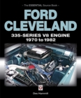 Ford Cleveland 335-Series V8 engine 1970 to 1982 : The Essential Source Book - eBook