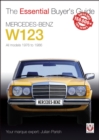 Mercedes-Benz W123 : All models 1976 to 1986 - Book