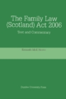 The Family Law (Scotland) Act, 2006 : Text and Commentary - Book