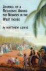 Journal of a Residence Among the Negroes of the West Indies - Book