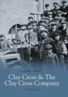 Clay Cross & Clay Cross Company - Book