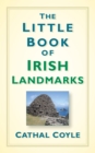 The Little Book of Irish Landmarks - Book