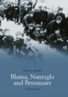 Blaina, Nantyglo and Brynmawr - Book