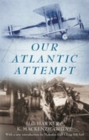 Our Atlantic Attempt - Book