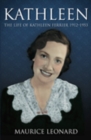 Kathleen : The Life of Kathleen Ferrier 1912-1953 - Book
