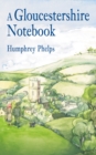 A Gloucestershire Notebook - Book