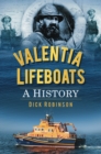 Valentia Lifeboats : A History - Book