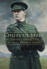 Chiefs of Staff : The Portrait Collection of the Irish Defence Forces - Book