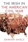 The Irish in the American Civil War - Book