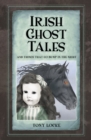 Irish Ghost Tales : And Things that go Bump in the Night - Book