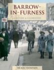Barrow-In-Furness - A History And Celebration - Book