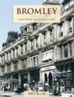 Bromley - A History And Celebration - Book