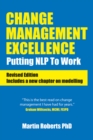 Change Management Excellence : Putting NLP to Work (Revised Edition) - eBook