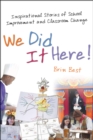 We Did It Here! - eBook