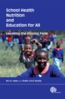 School Health, Nutrition and Education for All : Levelling The Playing Field - Book