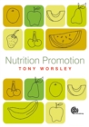 Nutrition Promotion : Theories and methods, Systems and Settings - Book
