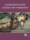 Comparative Animal Nutrition and Metabolism - Book