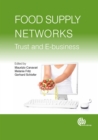 Food Supply Networks : Trust and E-business - Book