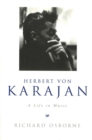 Herbert Von Karajan : A Life in Music - Book