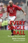 Every Single Ball : The Brian Corcoran Story - Book