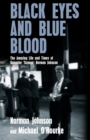 Black Eyes and Blue Blood : The Amazing Life and Times of Gangster 'Scouse' Norman Johnson - Book