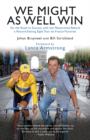 We Might As Well Win : On the Road to Success with the Mastermind Behind a Record-Setting Eight Tour de France Victories - eBook