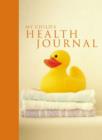 My Child's Health Journal - Book