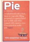 Pie : 100 Essential Recipes - eBook