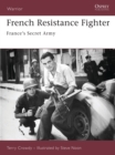 French Resistance Fighter : France's Secret Army - Book