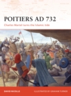 Poitiers AD 732 : Charles Martel Turns the Islamic Tide - Book