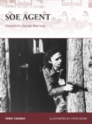 SOE Agent : Churchill’s Secret Warriors - Book