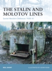 The Stalin and Molotov Lines : Soviet Western Defences 1928 41 - eBook