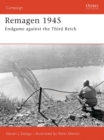 Remagen 1945 : Endgame Against the Third Reich - eBook