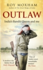 Outlaw : India's Bandit Queen and Me - Book